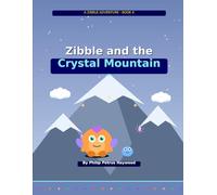 Zibble and the Crystal Mountain