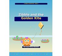 Zibble and the Golden Kite