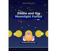 Zibble and the Moonlight Forest