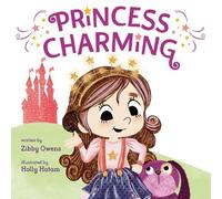 Zibby Owens Princess Charming (Copertina rigida)