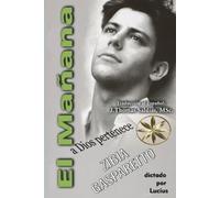 Zibia Gasparetto Por El Espíritu Lucius El Mañana a Dios pertenece (Tascabile)