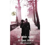 Zibia Gasparetto Por El Espíritu Lucius La Vida Sabe lo que Hace (Tascabile)