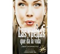 Zibia Gasparetto Por El Espíritu Lucius Las Vueltas que da la vida (Tascabile)