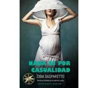 Zibia Gasparetto Por El Espíritu Lucius Nada es por Casualidad (Tascabile)