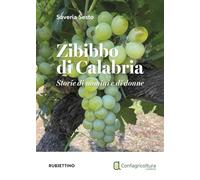Zibibbo di Calabria. Storie di uomini e di donne