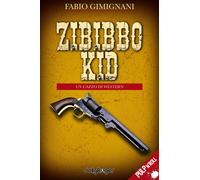 Zibibbo Kid. Un cazzo di western - [Jolly Roger]