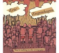 Ziegenhagen Eric - Youre Talking To The Wrong Guy