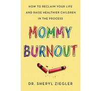 Ziegler Mommy Burnout (Tascabile)