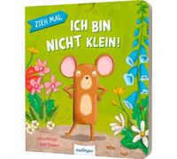 Zieh mal: Ich bin nicht klein!: Mitmachbuch mit ausziehbaren Schiebe-Elementen