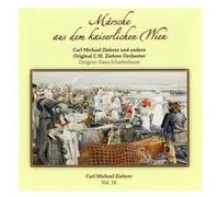 Carl Michael Ziehrer Marsche Aus Dem Kaiserlichen Wien - Volume 16 (CD) Album
