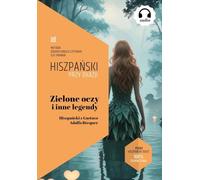 Zielone oczy i inne legendy. Hiszpański z Gustavo Adolfo Bécquer