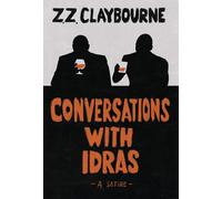 Zig Zag Claybourne Conversations With Idras (Copertina rigida)