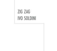 Zig Zag. Ivo Soldini. Ediz. illustrata