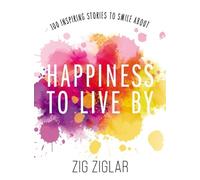Zig Ziglar Happiness to Live By (Tascabile)
