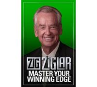 Zig Ziglar Master Your Winning Edge (Tascabile)