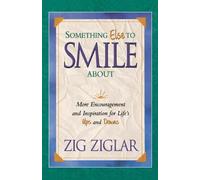 Zig Ziglar Something Else To Smile About (Tascabile)