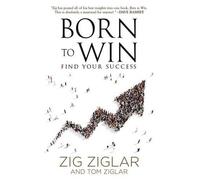 Zig Ziglar Tom Ziglar Born to Win (Tascabile)