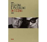 Zigaina e Pasolini in scena