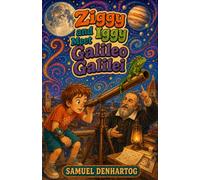Ziggy and Iggy Meet Galileo Galilei