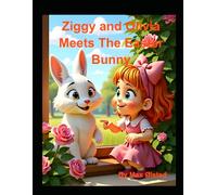 Ziggy and Olivia Meets The Easter Bunny