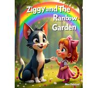 Ziggy and The Rainbow in the Garden