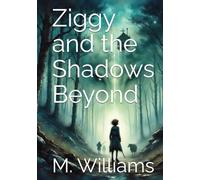Ziggy and the Shadows Beyond