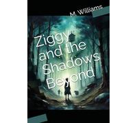 Ziggy and the Shadows Beyond
