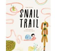 Ziggy Hanaor Snail Trail (Copertina rigida)