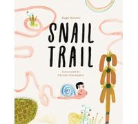 Ziggy Hanaor Snail Trail (Copertina rigida)