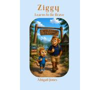 Ziggy Learns to Be Brave