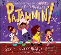 Pajammin': A Reggae Pajama Party for the Whole Family Inspired by Bob Marley's Jamming
