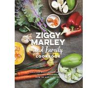 Ziggy Marley Ziggy Marley and Family Cookbook (Copertina rigida)