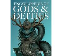 Ziggy Quinete Encyclopedia of Gods & Deities - Chinese Mythol (Copertina rigida)