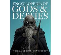 Ziggy Quinete Encyclopedia of Gods & Deities - Norse & German (Copertina rigida)