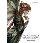 Ziggy Quinete Encyclopedia of Mythical Creatures - Celtic & British (Tascabile)