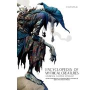 Ziggy Quinete Encyclopedia of Mythical Creatures - Continenta (Copertina rigida)