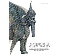 Ziggy Quinete Encyclopedia of Mythical Creatures - Mesopotamian & Pe (Tascabile)