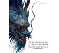 Ziggy Quinete Encyclopedia of Mythical Creatures - Taoism, Chinese & (Tascabile)