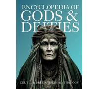 Ziggy Quinete I Encyclopedia of Gods & Deities - Celtic & Bri (Copertina rigida)