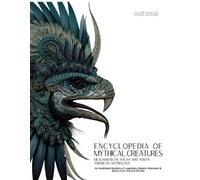 Ziggy Quinete S Encyclopedia of Mythical Creatures - Mesoamerican, S (Tascabile)
