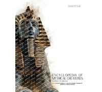 Ziggy Quinete Satoshi Encyclopedia of Mythical Creatures - Egyptian (Tascabile)