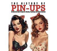 Ziggy Quinete The History of Pin-Ups (Tascabile)