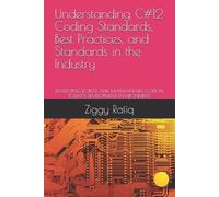 Ziggy Rafiq Understanding C#12 Coding Standards, Best Practices, and (Tascabile)