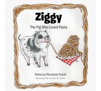 Ziggy: The Pig Who Loved Pasta