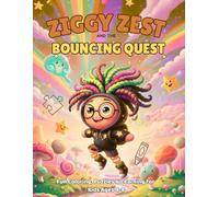 ZIGGY ZEST AND THE BOUNCING QUEST: Coloring and Activity Book