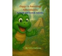 Ziggy's Amazing Adventures in North and Central America