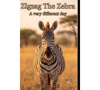 Zigzag The Zebra: A very Different Day