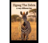Zigzag The Zebra: A very Different Day