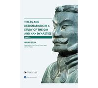 Zijin Wang Titles and Designations in a Study of the Qin and Han Dyn (Tascabile)