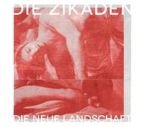 Zikaden,die - Die Neue Landschaft